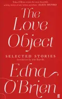 Obiekt miłości - wybrane opowiadania Edny O'Brien - Love Object - Selected Stories of Edna O'Brien