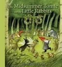 Tomte i małe króliki w noc świętojańską - The Midsummer Tomte and the Little Rabbits