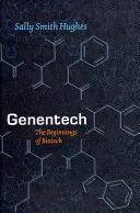 Genentech: początki biotechnologii - Genentech: The Beginnings of Biotech