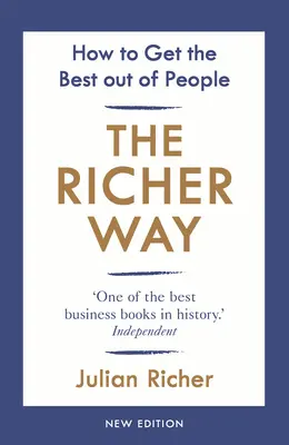 Richer Way - Jak wydobyć z ludzi to, co najlepsze - Richer Way - How to Get the Best Out of People