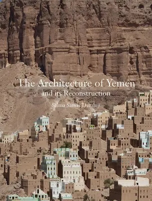 Architektura Jemenu i jej odbudowa - The Architecture of Yemen and Its Reconstruction