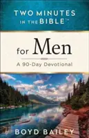 Dwie minuty z Biblią(r) dla mężczyzn: 90-dniowe nabożeństwo - Two Minutes in the Bible(r) for Men: A 90-Day Devotional