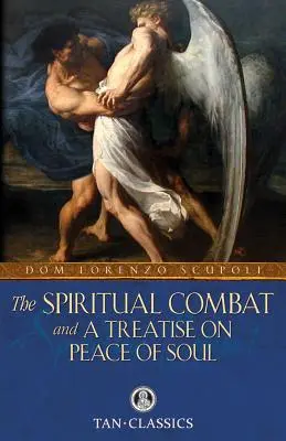 Duchowa walka i traktat o pokoju duszy - The Spiritual Combat and a Treatise on Peace of Soul