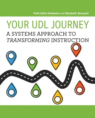 Twoja podróż UDL: Podejście systemowe do transformacji nauczania - Your UDL Journey: A Systems Approach to Transforming Instruction