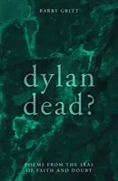 Dylan nie żyje? - Dylan Dead?