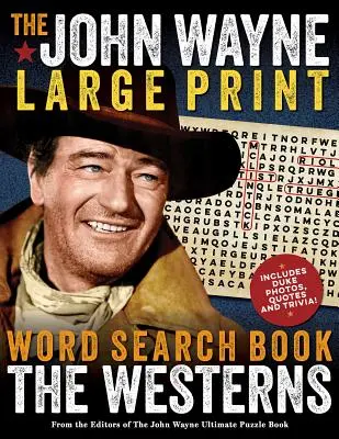 The John Wayne Word Search Book - The Westerns Large Print Edition