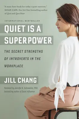 Cisza to supermoc: sekretne zalety introwertyków w miejscu pracy - Quiet Is a Superpower: The Secret Strengths of Introverts in the Workplace