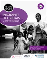 OCR GCSE History Shp: Migranci do Wielkiej Brytanii od 1250 r. do współczesności - OCR GCSE History Shp: Migrants to Britain C.1250 to Present