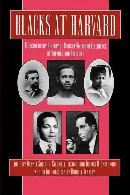 Czarni na Harvardzie: Dokumentalna historia afroamerykańskich doświadczeń na Harvardzie i w Radcliffe - Blacks at Harvard: A Documentary History of African-American Experience at Harvard and Radcliffe