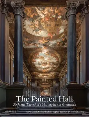 The Painted Hall: Arcydzieło Sir Jamesa Thornhilla w Greenwich - The Painted Hall: Sir James Thornhill's Masterpiece at Greenwich