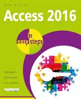 Access 2016 w prostych krokach - Access 2016 in Easy Steps