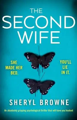 Druga żona: absolutnie trzymający w napięciu thriller psychologiczny, który cię wciągnie - The Second Wife: An absolutely gripping psychological thriller that will have you hooked