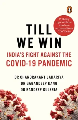 Dopóki nie wygramy: indyjska walka z pandemią Covid-19 - Till We Win: India's Fight Against the Covid-19 Pandemic