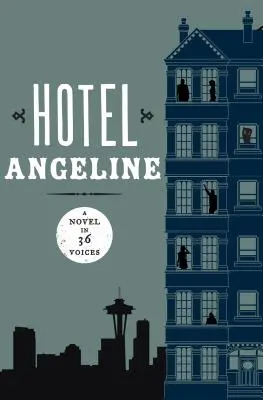 Hotel Angeline: Powieść w 36 głosach - Hotel Angeline: A Novel in 36 Voices