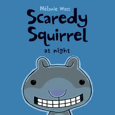 Straszna wiewiórka nocą - Scaredy Squirrel at Night