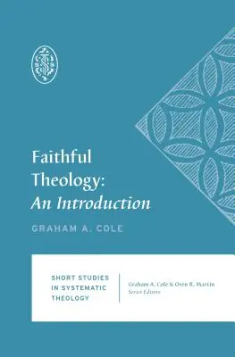 Wierna teologia: Wprowadzenie - Faithful Theology: An Introduction