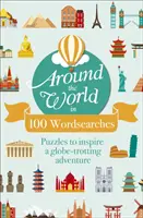 Around the World in 100 Wordsearches - łamigłówki inspirujące do podróży dookoła świata - Around the World in 100 Wordsearches - Puzzles to Inspire a Globe-trotting Adventure