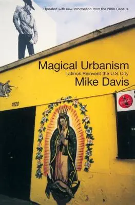 Magiczny urbanizm - Latynosi na nowo odkrywają amerykańskie miasta - Magical Urbanism - Latinos Reinvent the US City