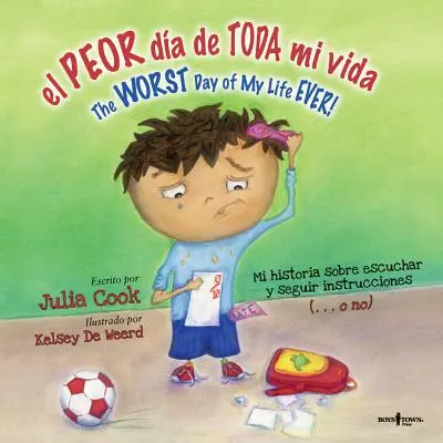 El Peor Dia de Toda Mi Vida/Najgorszy dzień w moim życiu! Najgorszy dzień w moim życiu - El Peor Dia de Toda Mi Vida/The Worst Day Of My Life Ever!: The Worst Day Of My Life Ever