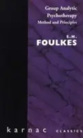 Grupowa psychoterapia analityczna - metoda i zasady - Group Analytic Psychotherapy - Method and Principles