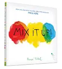 Mix It Up (Interaktywne książki dla maluchów, nauka kolorów dla maluchów, książki do czytania w przedszkolu i przedszkolu) - Mix It Up (Interactive Books for Toddlers, Learning Colors for Toddlers, Preschool and Kindergarten Reading Books)