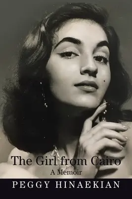 Dziewczyna z Kairu: A Memoir - The Girl from Cairo: A Memoir