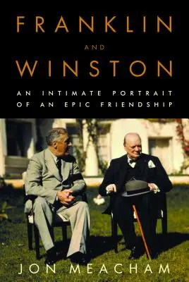 Franklin i Winston: Intymny portret epickiej przyjaźni - Franklin and Winston: An Intimate Portrait of an Epic Friendship