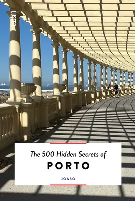 500 ukrytych sekretów Porto - The 500 Hidden Secrets of Porto