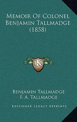 Wspomnienia pułkownika Benjamina Tallmadge'a (1858) - Memoir Of Colonel Benjamin Tallmadge (1858)