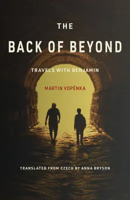 The Back of Beyond: Podróże z Benjaminem - The Back of Beyond: Travels with Benjamin