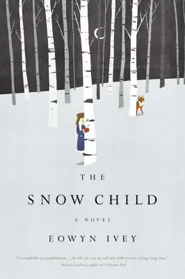 Śnieżne dziecko - The Snow Child