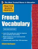 Praktyka czyni mistrza: słownictwo francuskie - Practice Make Perfect French Vocabulary