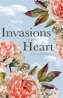 Invasions of the Heart