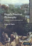 Filozofia praktyczna Hegla - Hegel's Practical Philosophy