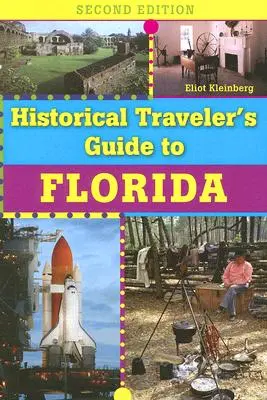 Historyczny przewodnik podróżnika po Florydzie - Historical Traveler's Guide to Florida