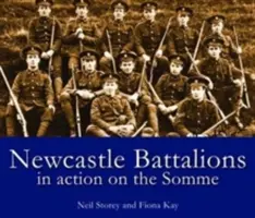Bataliony Newcastle - w akcji nad Sommą - Newcastle Battalions - In Action on the Somme