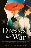 Dressed For War - Historia Audrey Withers, redaktorki naczelnej Vogue'a od Blitzu do Swinging Sixties - Dressed For War - The Story of Audrey Withers, Vogue editor extraordinaire from the Blitz to the Swinging Sixties