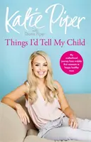 Rzeczy, które powiedziałbym mojemu dziecku - Things I'd Tell My Child