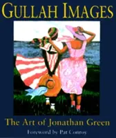 Gullah Images: Sztuka Jonathana Greena - Gullah Images: The Art of Jonathan Green