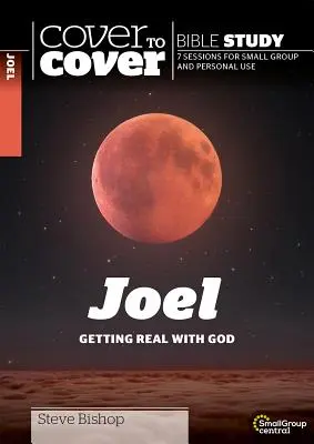 Joel: Prawdziwy kontakt z Bogiem - Joel: Getting Real with God