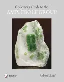 Przewodnik kolekcjonerski po grupie amfiboli - Collectors' Guide to the Amphibole Group