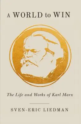 Świat do wygrania: Życie i twórczość Karola Marksa - A World to Win: The Life and Works of Karl Marx