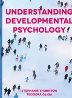 Zrozumieć psychologię rozwojową - Understanding Developmental Psychology