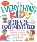 Księga eksperymentów naukowych dla dzieci: Gotuj lód, unoś wodę, mierz grawitację - rzuć wyzwanie otaczającemu Cię światu! - The Everything Kids' Science Experiments Book: Boil Ice, Float Water, Measure Gravity-Challenge the World Around You!