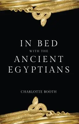 W łóżku ze starożytnymi Egipcjanami - In Bed with the Ancient Egyptians