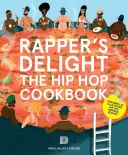 Rapper's Delight: Hip Hopowa książka kucharska - Rapper's Delight: The Hip Hop Cookbook