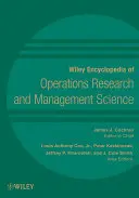 Wiley Encyclopedia of Operations Research and Management Science (Encyklopedia badań operacyjnych i nauk o zarządzaniu) - Wiley Encyclopedia of Operations Research and Management Science