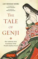 The Tale of Genji: Autentyczne pierwsze tłumaczenie najwcześniejszej powieści świata - The Tale of Genji: The Authentic First Translation of the World's Earliest Novel