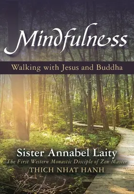 Uważność: Wędrówka z Jezusem i Buddą - Mindfulness: Walking with Jesus and Buddha