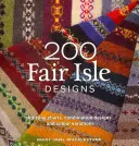 200 wzorów Fair Isle - schematy dziewiarskie, wzory łączone i wariacje kolorystyczne - 200 Fair Isle Designs - Knitting Charts, Combination Designs, and Colour Variations